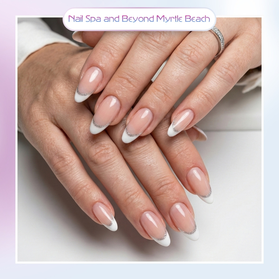 Nail Spa and Beyond Myrtle Beach